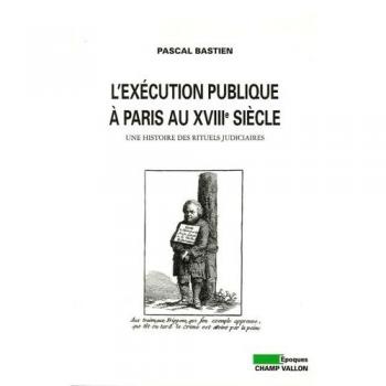 L'EXECUTION PUBLIQUE A PARIS AU XVIIIe SIECLE