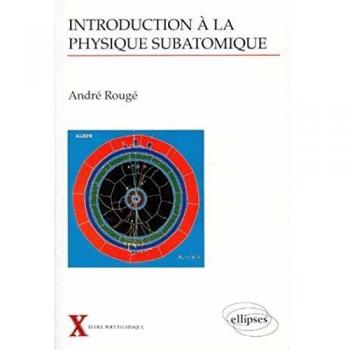 Introduction À La Physique Subatomique