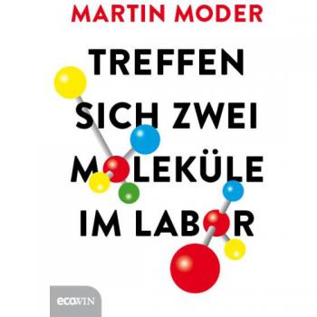 Treffen sich zwei Moleküle im Labor