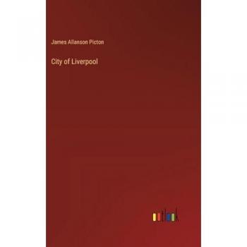Picton, James Allanson: City of Liverpool