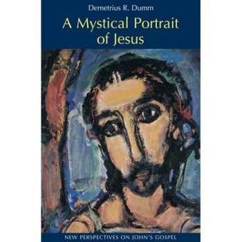 A Mystical Portrait of Jesus: New Perspectives on John's Gospel