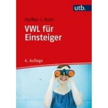 Roth, Steffen J. Vwl Für Einsteiger
