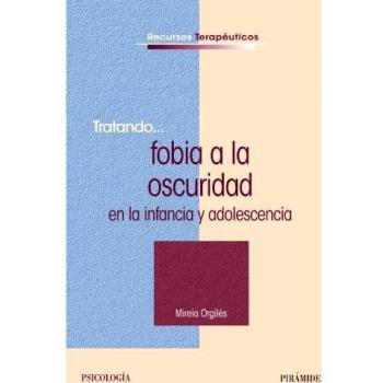 Tratando... fobia a la oscuridad en la infancia y adolescencia (Tapa blanda con solapas).