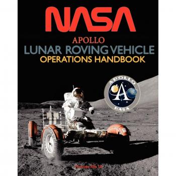 Nasa: Apollo Lunar Roving Vehicle Operations Handbook
