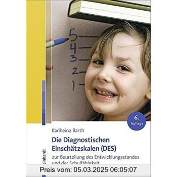 Die Diagnostischen Einschätzskalen (DES) zur Beurteilung des Entwicklungsstandes und der Schulfähigkeit: Handanweisung
