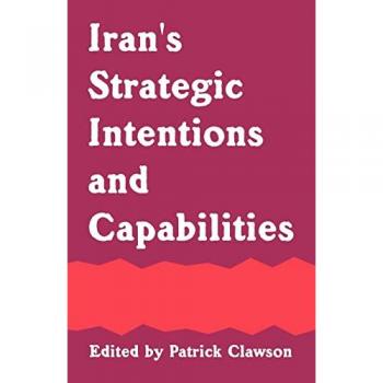 Iran's Strategic Intentions and Capabilities