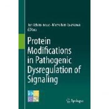 Protein Modifications in Pathogenic Dysregulation of Signaling