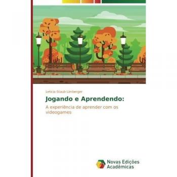 Jogando e Aprendendo:: A experiência de aprender com os videogames