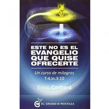 Este No Es El Evangelio Que Quise Ofrecerte