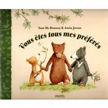 Vous Êtes Tous Mes Préférés