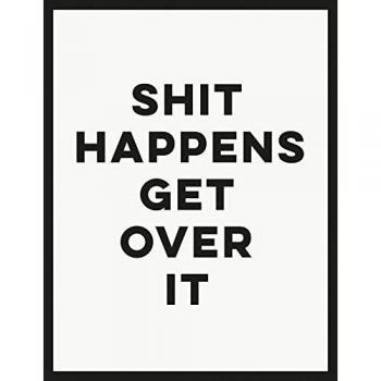Summersdale Shit Happens Get Over It (Humour)