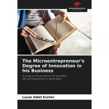 Escher, Lucas Adiel: The Microentrepreneur's Degree of Innovation in his Business