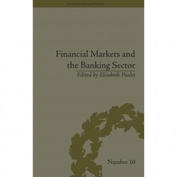 Financial Markets and the Banking Sector, Financial History
