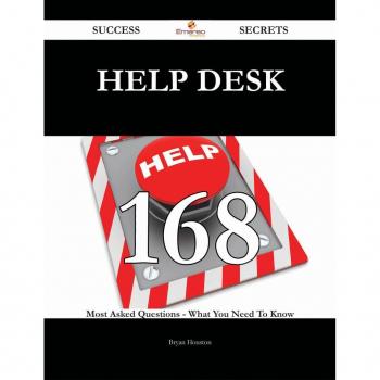 Help Desk 168 Success Secrets