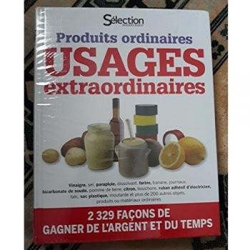 Produits Ordinaires Usages Extraordinaires :Vinaigre,Sel, Farine,Bicarbonates De Soude,Citron,....