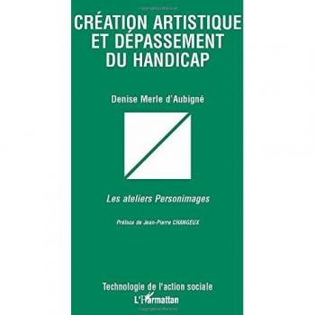Création artistique et dépassement du handicap