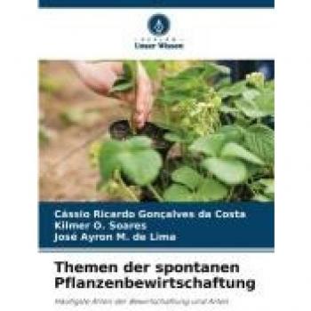 Ricardo Gonçalves Da Costa, Cássio: Themen der spontanen Pflanzenbewirtschaftung