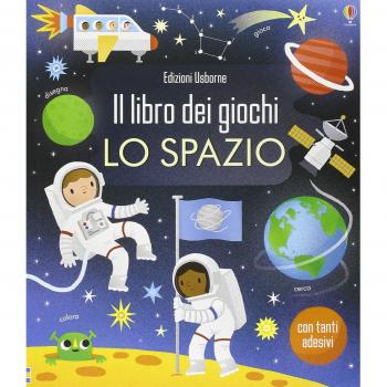 Lo spazio. Ediz. illustrata