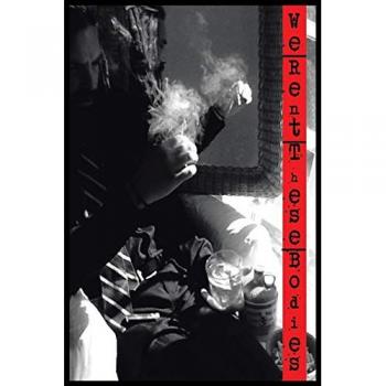 . . . We Rent These Bodies . . .: Philosophic Reflections on Time, Memory, Madness and the Politics of Euphoria and Escape
