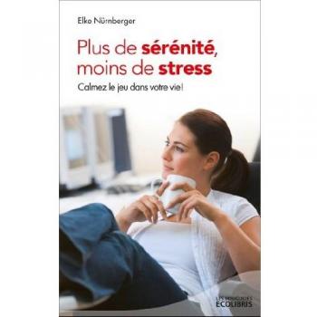 Plus de sérénité, moins de stress