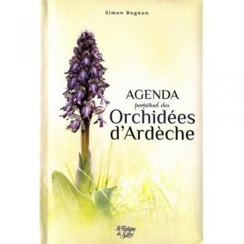Agenda perpétuel des orchidées de l'Ardèche