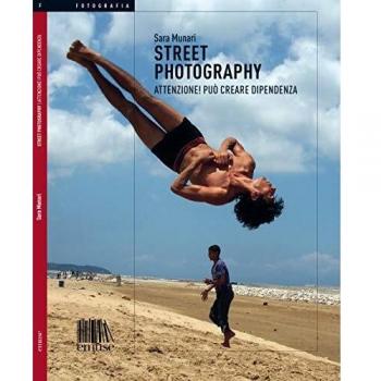 Street photography. Attenzione! Può creare dipendenza