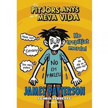 Els pitjors anys de la meva vida 7. He trepitjat merda (Tapa dura).