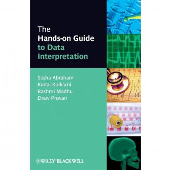 Sasha Abraham The Hands-On Guide To Data Interpretation (Hands-On Guides)