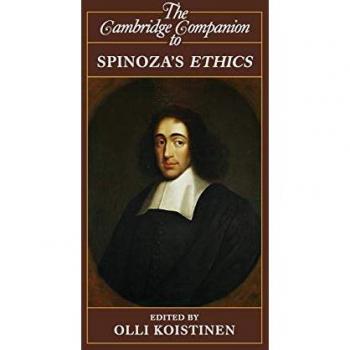 The Cambridge Companion to Spinoza's Ethics (Cambridge Companions to Philosophy)