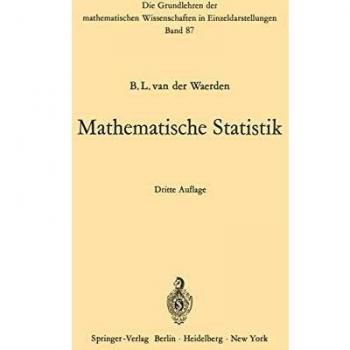 Mathematische Statistik (Grundlehren der mathematischen Wissenschaften, 87, Band 87)