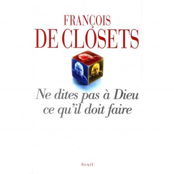 Ne dites pas à Dieu ce qu'il doit faire