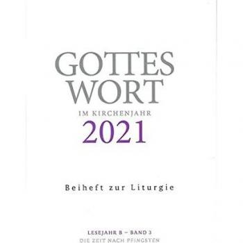 Christoph Heinemann Gottes Wort Im Kirchenjahr: 2021. Lesejahr B