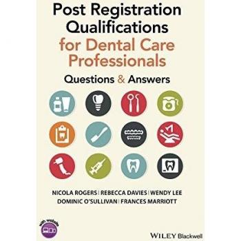 Post Registration Qualifications for Dental Care Professionals by Marriott & Frances Focus Oral Health CIC & Plymouth & UK