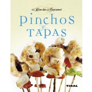 Pinchos Y Tapas (El Rincón Del Gourmet)