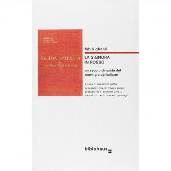 La signora in rosso. Un secolo di guide del Touring Club Italiano