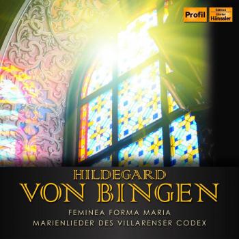 Bingen, Hildegarde de : Marien Lieder