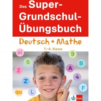 Klett Das Super-Grundschul-Übungsbuch Deutsch und Mathematik 1.
