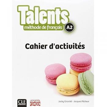 Talents fle: cahier d'activites a2