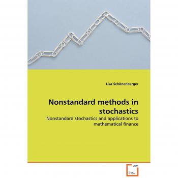 Nonstandard methods in stochastics