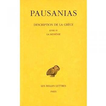 Description de la Grèce: Tome 4, Livre IV, la Messénie: 440