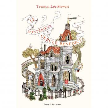 Le Mystérieux Cercle Benedict Tome 1