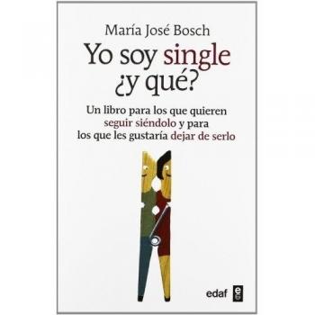 Yo soy single ¿y que?