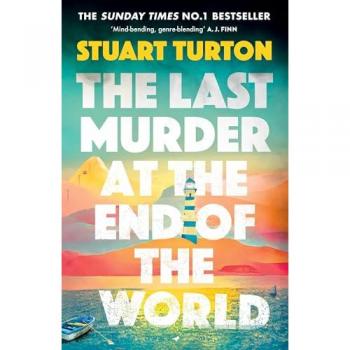 The Last Murder at the End of the World : The Number One Sunday Times bestseller