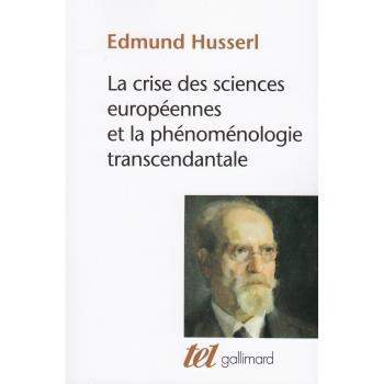 La crise des sciences européennes et la phénoménologie transcendantale