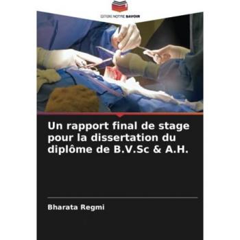 Regmi, Bharata: Un rapport final de stage pour la dissertation du diplôme de B.V.Sc & A.H.