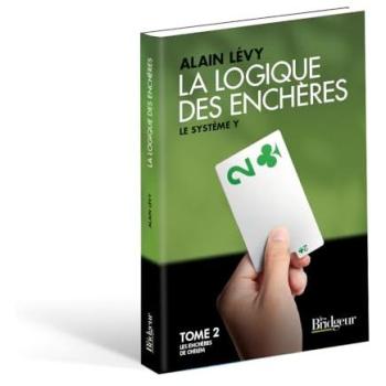 La logique des enchères : le système Y tome 2
