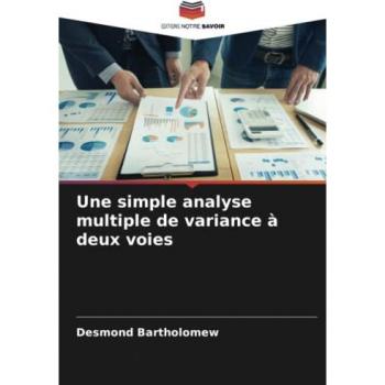 Bartholomew, Desmond: Une simple analyse multiple de variance à deux voies