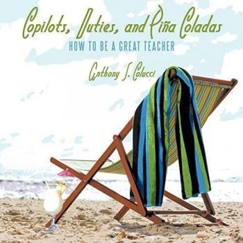 Copilots, Duties, and Pia Coladas: How to Be a Great Teacher