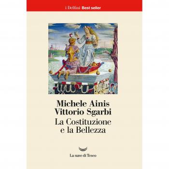 La Costituzione e la bellezza. Ediz. a colori