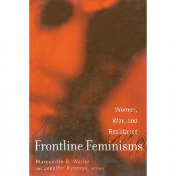 Frontline Feminisms, Gender, Culture and Global Politics